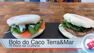 Bolo do Caco TerraampMar  Petinga na Cozinha [upl. by Gwenette688]