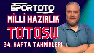 Spor Toto 34 Hafta Tahminleri  Milli Hazırlık TOTOSU iddaabilir® [upl. by Haleeuqa]