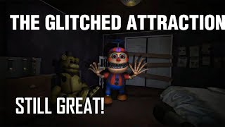 FNAF THE GLITCHED ATTRACTION PART 1 IS IT STILL GREAT [upl. by Durgy]