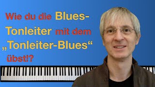 Bluestonleiter  Aufbau Spieltechnik und tolle Übung mein quotTonleiterBluesquot [upl. by Grani512]