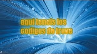 Trove Aqui teneis los Codigos Rapido entra [upl. by Urien]