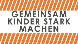 Gemeinsam Kinder stark machen  F21 [upl. by Towny472]