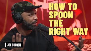 How To Spoon The Right Way  The Joe Budden Podcast [upl. by Laverna]