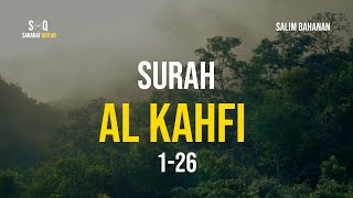 Surah Al Kahfi Merdu  Salim Bahanan [upl. by Erialb]