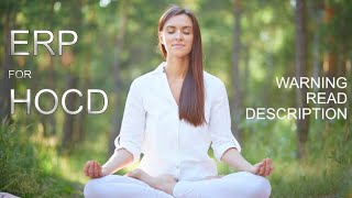 HOCD  EXPOSURE MINDFULNESS DEMONSTRATION  ERP WARNING  READ DESCRIPTION [upl. by Boylan]