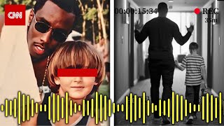 BREAKING CNN LEAKS New Disturbing Audio of Diddy SA a 10 YO Boy at Audition [upl. by Rosana]