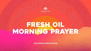 Fresh Oil Morning Prayer  Tuesday November 26th 2024 [upl. by Galven825]