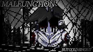 MALFUNCTION  GOLD COVER [upl. by Hanima564]