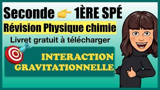 Révision Seconde  Rentrée en 1ère Physique chimie  Interaction gravitationnelle [upl. by Carmen506]