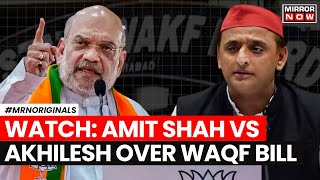 Waqf Board Bill In Parliament  Waqf Bill Sparks Heated Exchange Between Amit Shah Akhilesh Yadav [upl. by Marmion]