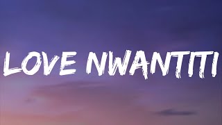 CKay  Love Nwantiti Lyrics [upl. by Renie366]