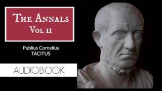 The Annals Vol 2 by Publius Cornelius Tacitus  Audiobook [upl. by Yziar]