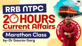 RRB NTPC 2024 Current Affairs MARATHON Dr Gaurav Garg in Hindi 20 Hours [upl. by Nitsed253]