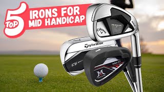 Top 5 GameChanging Irons for Mid Handicappers 2024 [upl. by Sille874]