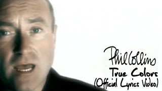 Phil Collins  True Colors Official lyric video [upl. by Gans540]