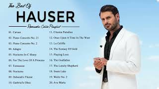 Hauser Greatest Hits Playlist  Hauser Best Cello Songs Collection Of All Time [upl. by Peder]