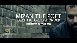 MIZAN THE POET  DEATH BEFORE DISHONOUR EndHonourKillings [upl. by Orat150]