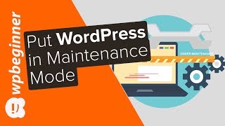 How to Put Your WordPress Site in Maintenance Mode [upl. by Ecnahoy]