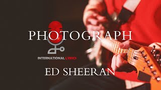 Ed Sheeran  Photograph Lyrics [upl. by Manley]