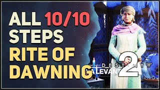 All 10 Steps Rite of Dawning Destiny 2 [upl. by Damales]