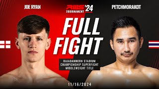 Full Fight l Joe Ryan 2 Brothers Gym vs Petchmorakot Bangmadklongtan I RWS [upl. by Thoma288]