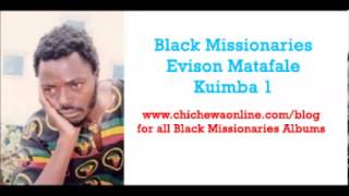 Black Missionaries Evison Matafale  Malawi [upl. by Nalyorf375]