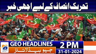 Geo Headlines Today 2 PM  PTI terms Toshakhana conviction hasty verdict  31st January 2024 [upl. by Wenoa484]