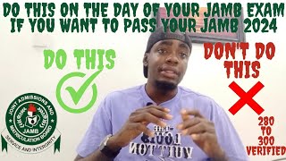 What to do on the day of your JAMB exam if you want to pass your JAMB 2025 [upl. by Aihsenek]