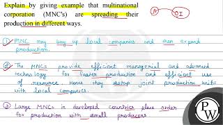 Explain by giving example that multinational corporation MNCs are spreading their production i [upl. by Rehsu591]