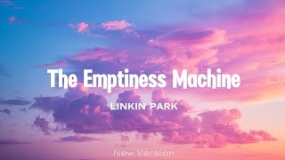 LINKIN PARK  The Emptiness Machine New Version [upl. by Sajovich]