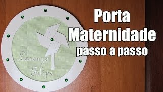 Porta Maternidade passo a passo [upl. by Lliw]