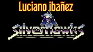 SILVERHAWKS THEME opening HALCONES GALÁCTICOS INTRO  COVER BY LUCIANO IBAÑEZ 2018 neuquen [upl. by Ecirtap]