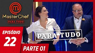 MASTERCHEF PARA TUDO 01092019  PARTE 1  EP 22 [upl. by Anaitsirhc]