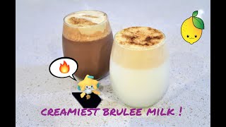 Creme Brulee Milk Recipe 焦糖布蕾奶 [upl. by Denna]