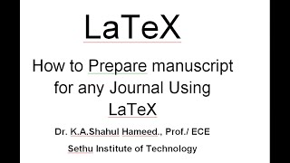 LaTeX How to Prepare manuscript for any Journal Using LaTeX [upl. by Malinde]