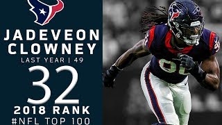 32 Jadeveon Clowney DE Texans  Top 100 Players of 2018  NFL [upl. by Dias]