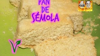 PAN DE SÉMOLA VEGANO [upl. by Ainwat]