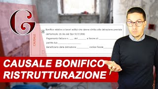 CAUSALE BONIFICO RISTRUTTURAZIONE come fare il bonifico parlante [upl. by Solotsopa]