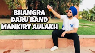 Daru Band  Mankirt Aulakh  Bhangra  Folking Desi  Speed Records  Latest Punjabi Songs 2018 [upl. by Ibrek466]