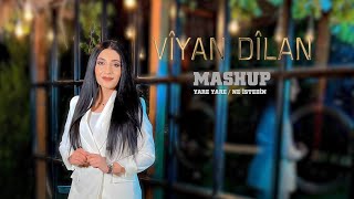 Viyan Dilan  Mashup  Yare Yare  Ne İstedin [upl. by Prue]