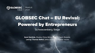 GLOBSEC Chat – EU Revival Powered by Entrepreneurs [upl. by Nomelc222]