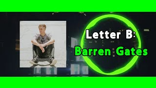 Letter B Ranking Barren Gates [upl. by Dnar980]