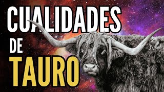 8 CUALIDADES INIGUALABLES del SIGNO TAURO [upl. by Faires]