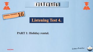 IELTS 16 Listening Test 4 Part 1 Holiday rental [upl. by Aiet604]