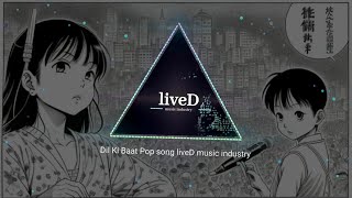 Dil Ki Baat Pop song liveDmusicindustry [upl. by Hueston]