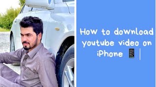 How to download youtube video on iphone [upl. by Pihc49]