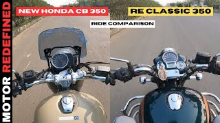 All New Honda CB350 2024 Model Vs Royal Enfield Classic 350 Ride Comparison  Whos the Best [upl. by Nednarb]