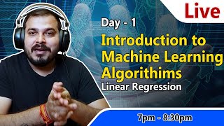 Live Day 1 Introduction To Machine Learning Algorithms For Data Science [upl. by Anselmi]