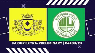 Highlights  Moneys 10 Westbury United FAC 040823 [upl. by Irrep]