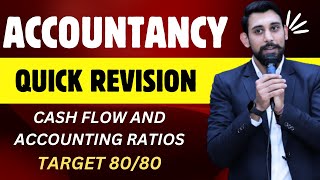 Cash flow and Ratios  Quick Revision  Target 8080 Accountancy  Must Watch [upl. by Aihsenat]